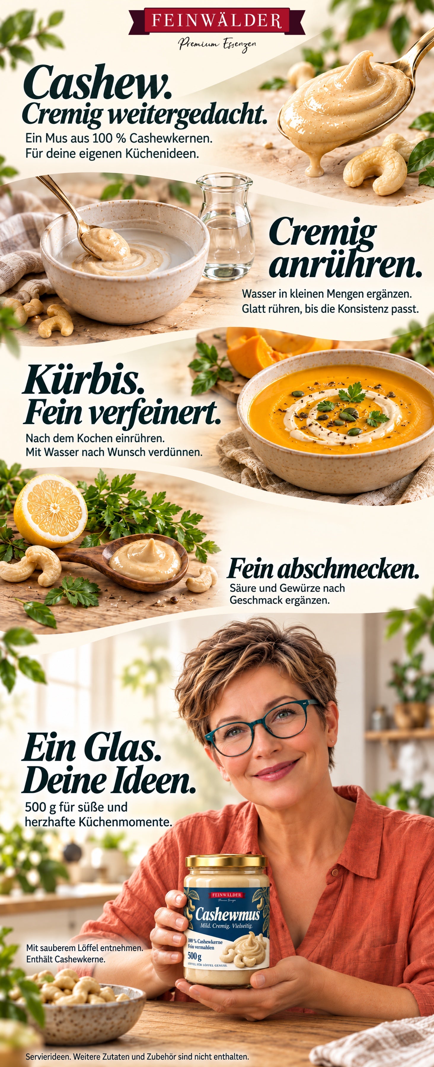 Feinwälder Cashewmus: mit Wasser cremig anrühren, Kürbissuppe verfeinern und nach Geschmack würzen; Frau mit natürlich gehaltenem500-g-Glas.